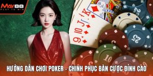 Hướng dẫn chơi Poker